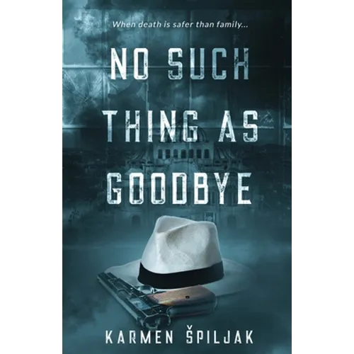 No Such Thing as Goodbye