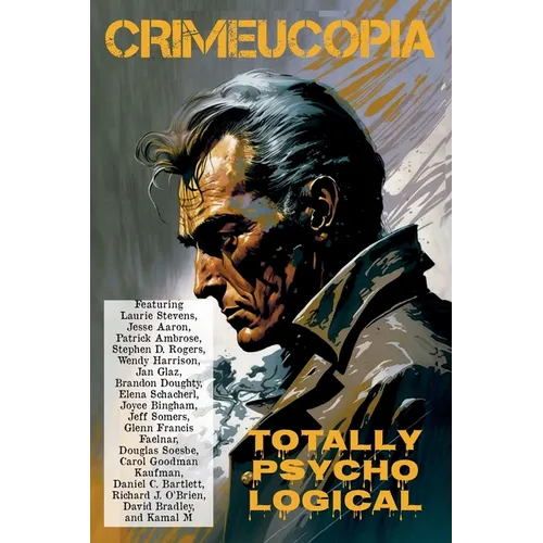 Crimeucopia - Totally Psycho Logical