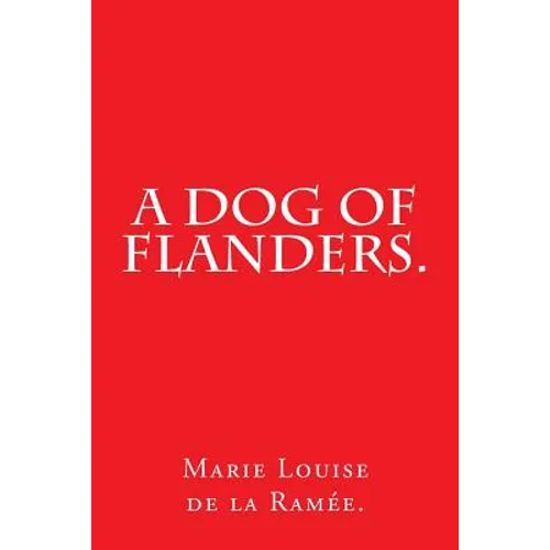 A Dog of Flanders.