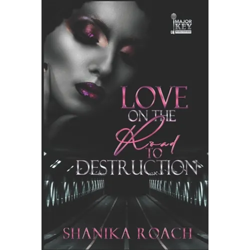 Love On The Road To Destruction