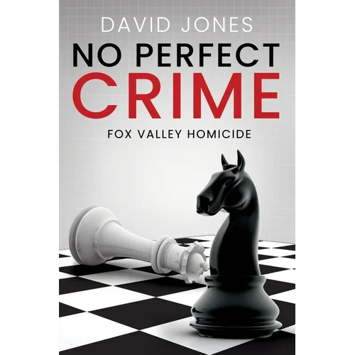 Fox Valley Homicide: No Perfect Crime