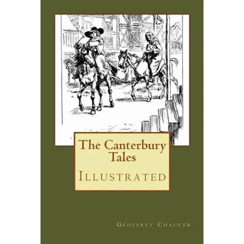 The Canterbury Tales: Illustrated
