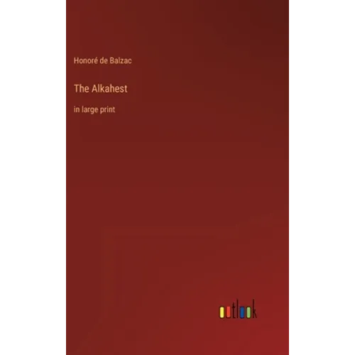 The Alkahest: in large print