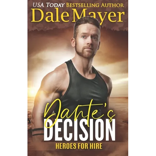 Dante's Decision: A SEALs of Honor World Novel