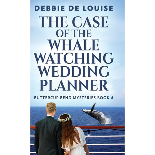 The Case of the Whale Watching Wedding Planner