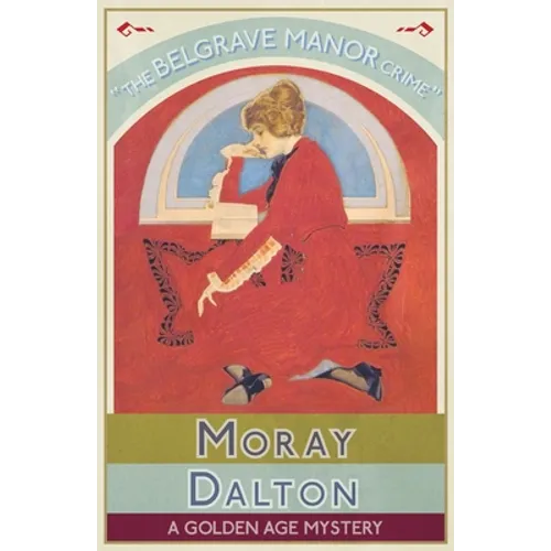 The Belgrave Manor Crime: A Golden Age Mystery