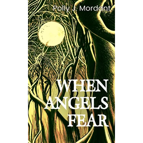 When Angels Fear