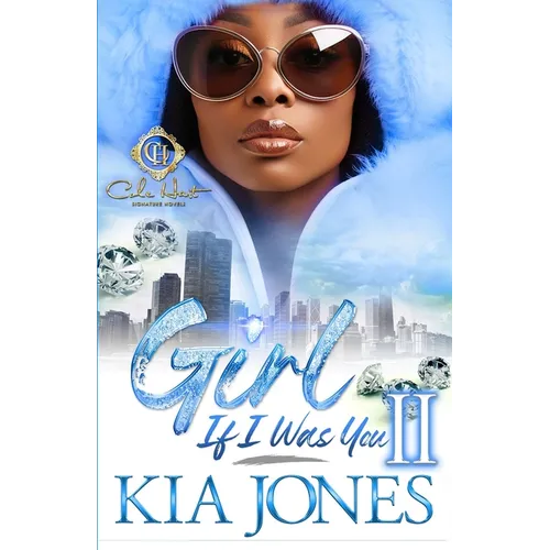 Girl, If I Was You 2: An African American Romance