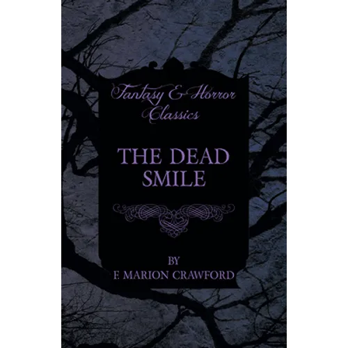 The Dead Smile (Fantasy and Horror Classics)