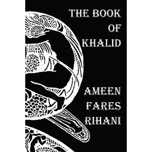 The Book of Khalid - Illustrated by Khalil Gibran