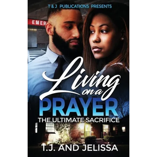 Living On A Prayer: The Ultimate Sacrifice