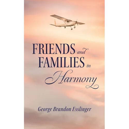 Friends and Family in Harmony