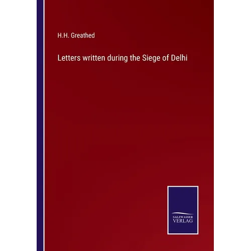 Letters written during the Siege of Delhi