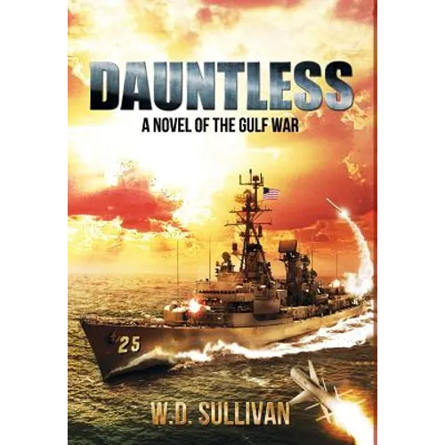 Dauntless: A Novel of the Gulf War