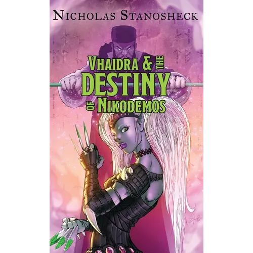 Vhaidra & the DESTINY of Nikodemos