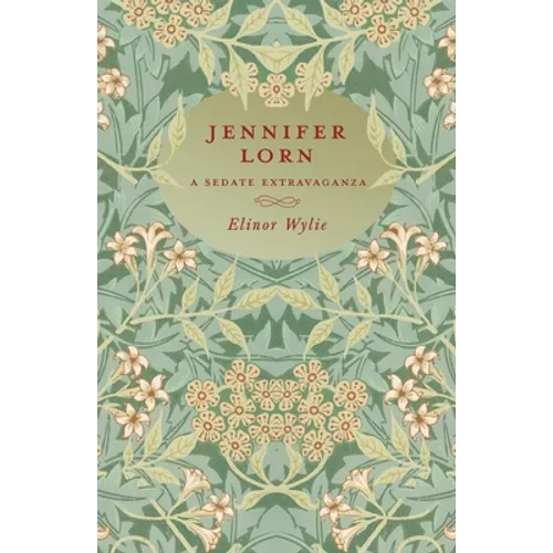 Jennifer Lorn - A Sedate Extravaganza: With an Essay By Martha Elizabeth Johnson