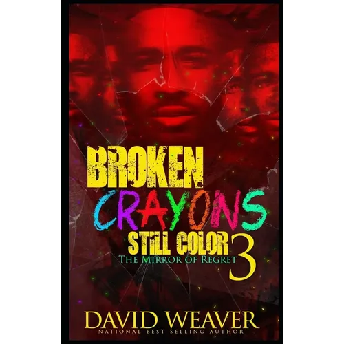 Broken Crayons Still Color 3: The Mirror of Regret