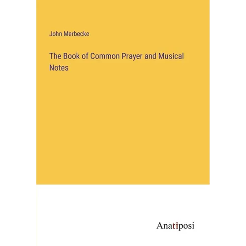 The Book of Common Prayer and Musical Notes