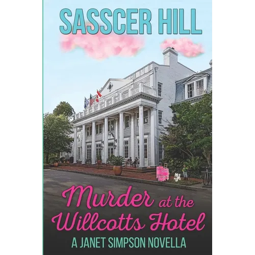 Murder at the Willcotts Hotel: A Janet Simpson Novella