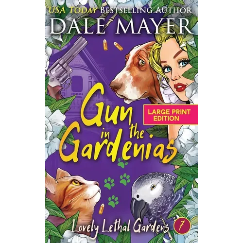 Gun in the Gardenias