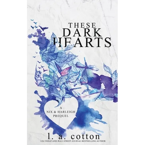These Dark Hearts: A Nix & Harleigh Prequel