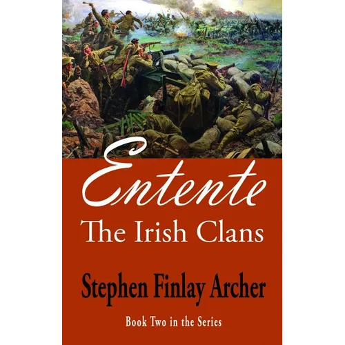 Entente: The Irish Clans Book Two in the Series