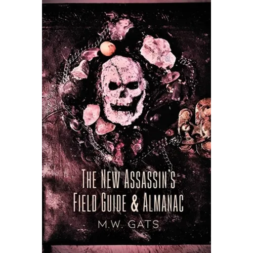 The New Assassin's Field Guide & Almanac