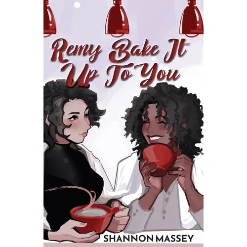 Remy Bake It Up To You