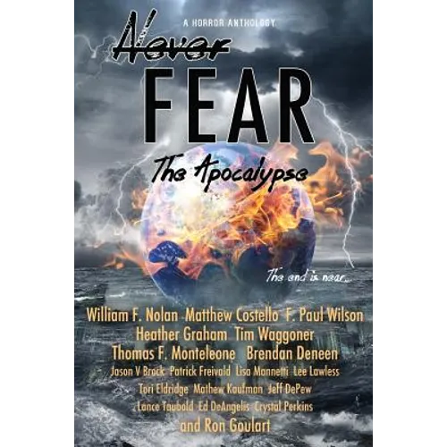 Never Fear - The Apocalypse: The End Is Near