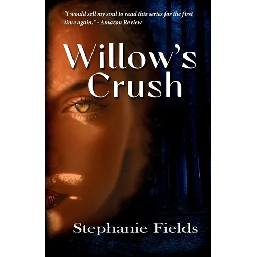 Willow's Crush