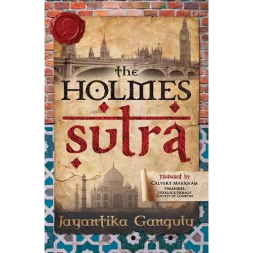 The Holmes Sutra - 160 Sherlock Holmes Sayings for his 160th Birthday