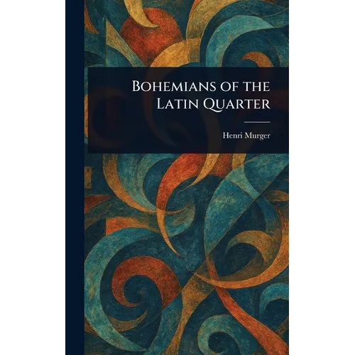 Bohemians of the Latin Quarter