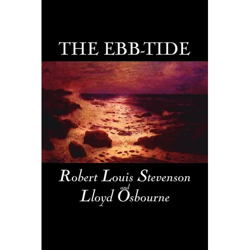 The Ebb-Tide by Robert Louis Stevenson, Fiction, Historical, Literary