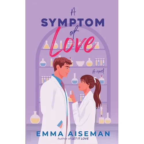 A Symptom of Love (GERI Labs Book 1)