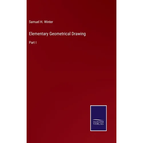 Elementary Geometrical Drawing: Part I