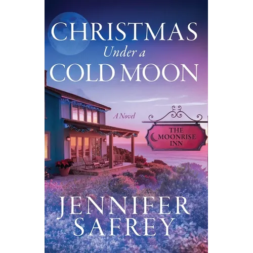 Christmas Under a Cold Moon: A Moonrise Inn Novel