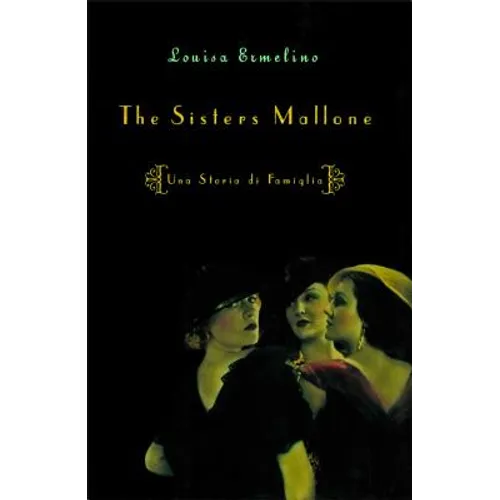 The Sisters Mallone: Una Storia Di Famiglia