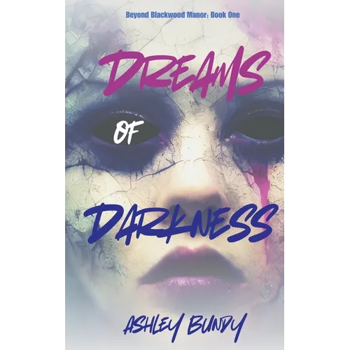 Dreams of Darkness