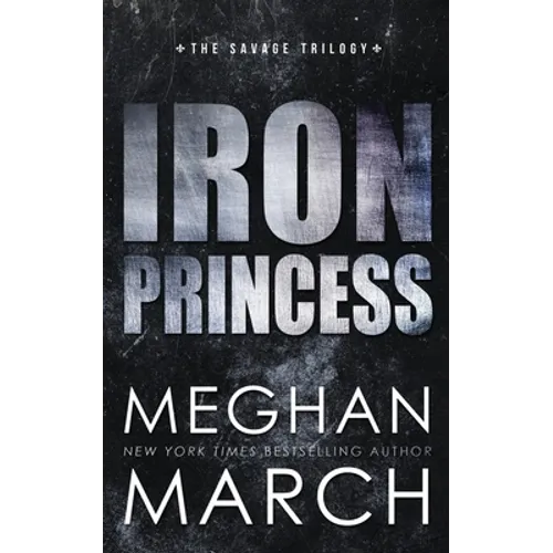 Iron Princess: An Anti-Heroes Collection Novel