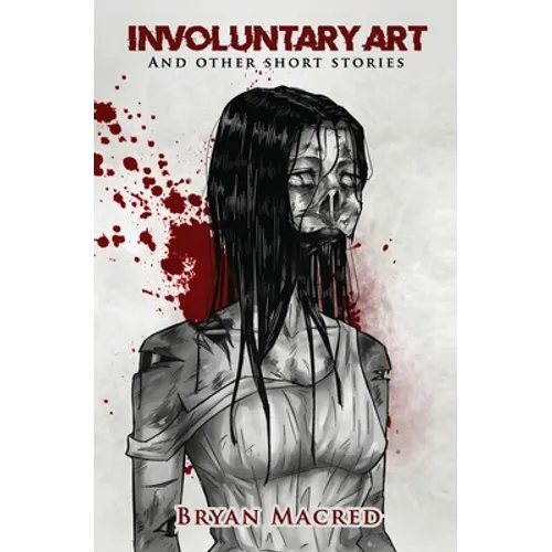 Involuntary Art: And other short stories