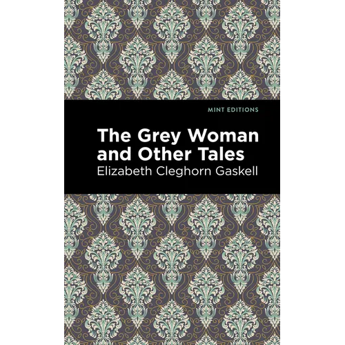 The Grey Woman and Other Tales