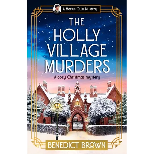 The Holly Village Murders: A Cozy Christmas Mystery