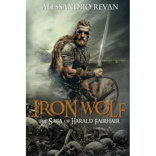 Iron Wolf - The Saga of Harald Fairhair