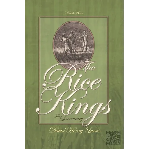 The Rice Kings, Book Three: The Lowcountry