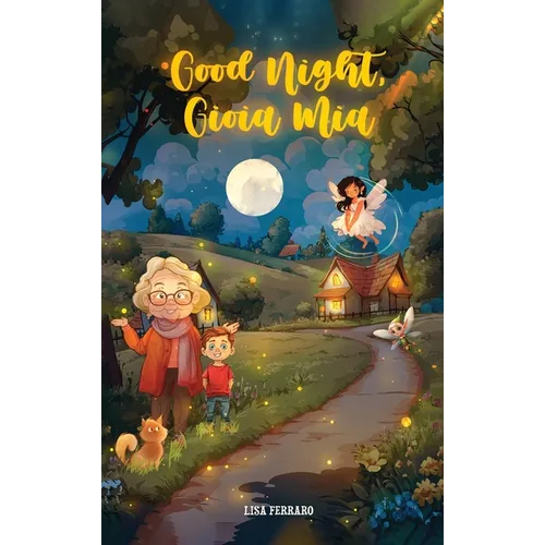 Good Night Gioia Mia: A Story of Joy