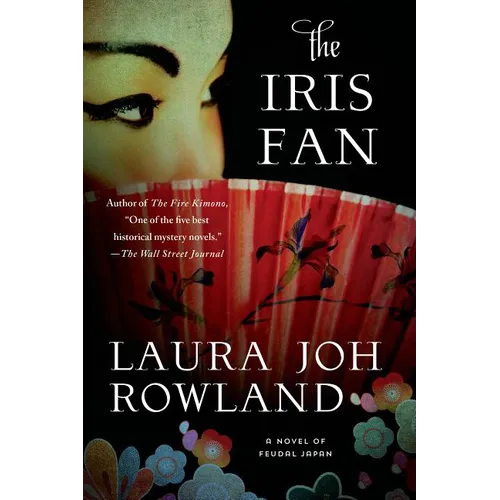 The Iris Fan: A Novel of Feudal Japan