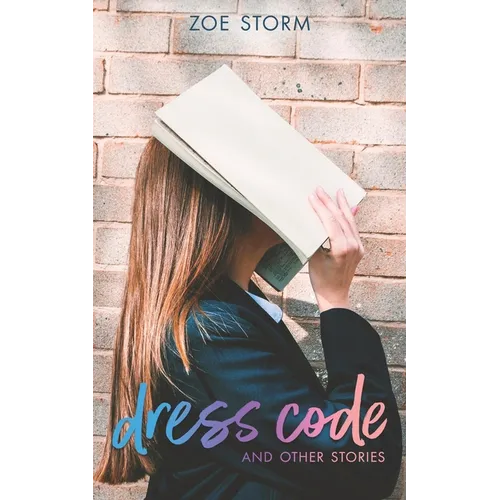 Dress Code and Other Stories: a Short Story Collection