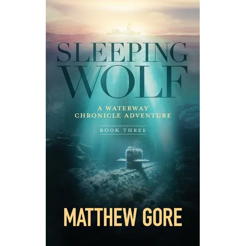 Sleeping Wolf: A Waterway Chronicle Adventure Book 3