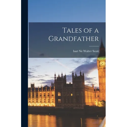 Tales of a Grandfather