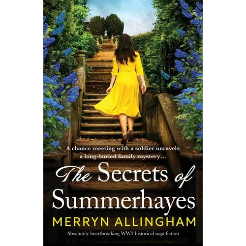 The Secrets of Summerhayes: Absolutely heartbreaking WW2 historical saga fiction